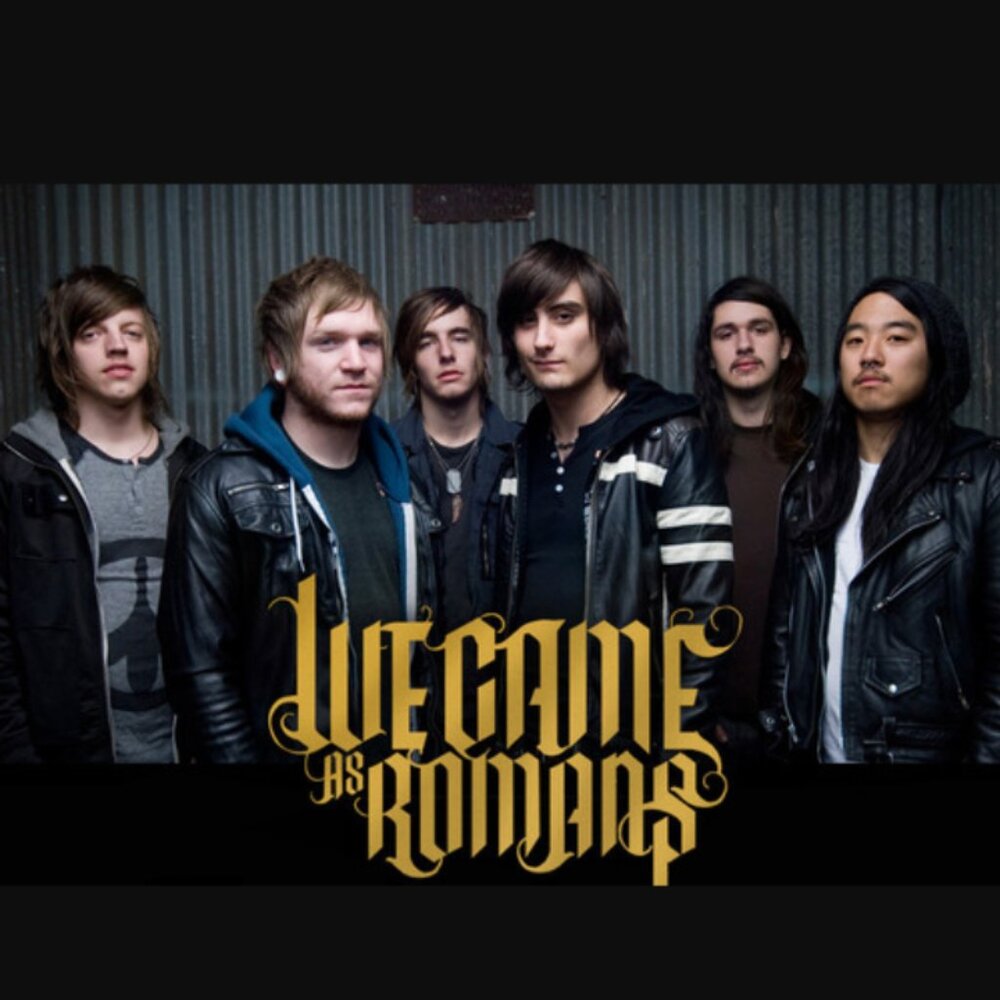 We Came As Romans